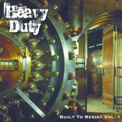 Heavy Duty (FRA) : Built to Resist, Vol.1